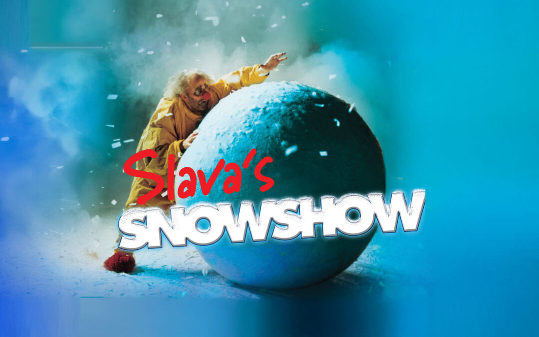 SLAVA’S SNOWSHOW
